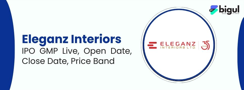 Eleganz Interiors IPO